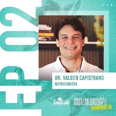 O que você precisa saber para conquistar a alta performance no seu desempenho físico - Dr. Valden Capistrano (Nutricionista)