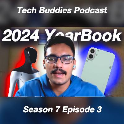 TECH YEARBOOK 2024!!(last episode of 2024) TECH YEARBOOK 2024!!(last episode of 2024)