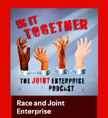 Race and Joint Enterprise