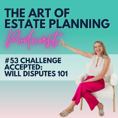 #53 Challenge Accepted: Will Disputes 101