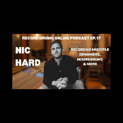 NIC HARD (Snarky Puppy, Recording Multiple Drums, Panning, Mixing Drums e & More)
