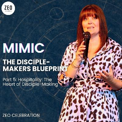MIMIC: The Disciple-Makers Blueprint 5: Hospitality - The Heart of Disciple-Making | Amy Summerfield | Hebrews 13:1 MIMIC: The Disciple-Makers Blueprint 5: Hospitality - The Heart of Disciple-Making | Amy Summerfield | Hebrews 13:1