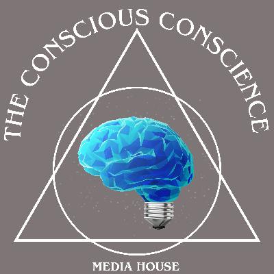 Introduction: Welcome to The Conscious Conscience