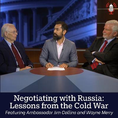 THE TRANSATLANTIC EP. 2 | Negotiating with Russia: Lessons from the Cold War