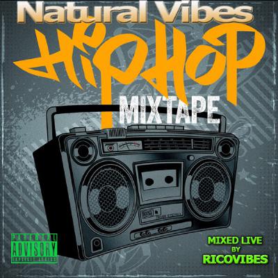 NATURAL VIBES SOUND HIP HOP MIXTAPE NATURAL VIBES SOUND HIP HOP MIXTAPE