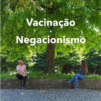 Vacinação & Negacionismo
