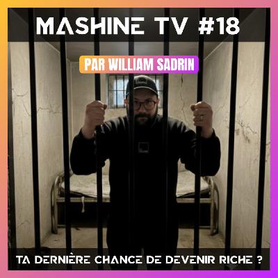 L'Hebdo de la MashineTV #18 : Ta derniĂšre chance de devenir riche ? L'Hebdo de la MashineTV #18 : Ta derniĂšre chance de devenir riche ?