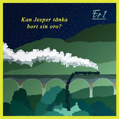 Kan Jesper tänka bort sin oro?