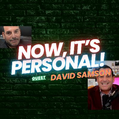 OK, NOW IT’S PERSONAL! | David Samson on Baseball, Identity & Reinvention