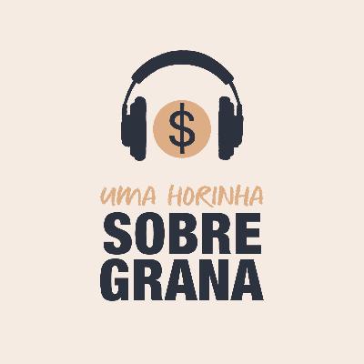 Horinha #92 | Malandro dos investimentos, mané no planejamento