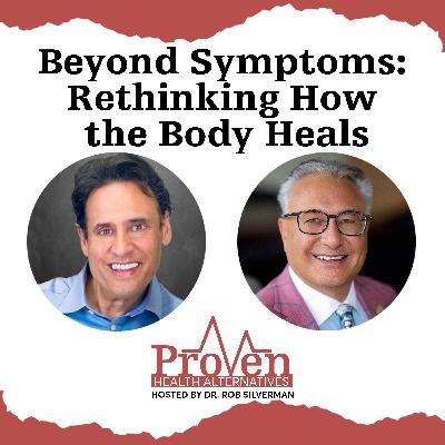 Beyond Symptoms: Rethinking How the Body Heals Beyond Symptoms: Rethinking How the Body Heals