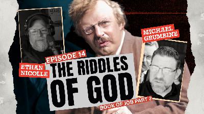 The Book of Job Pt. 2 | Chesterton's Gateway Ep.14