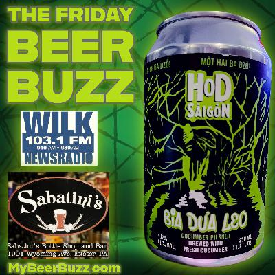 Heart of Darkness’ “Bia Dua Leo Cucumber Pilsner” on the Friday Beer Buzz!!