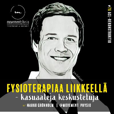 ACL-rekonstruktio - mitä, miksi, koska ja kenelle? - vieraana ortopedi Jani Knifsund