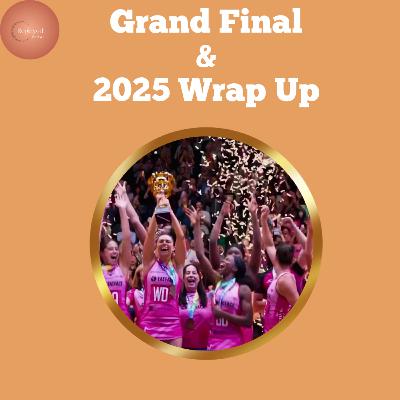 2025 Grand Final and Season Wrap Up