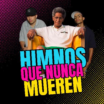 HIMNOS QUE NUNCA MUEREN | Entre Panas Podcast