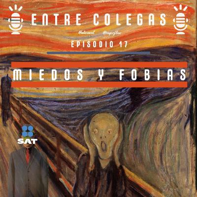 Episodio 17. Sobre miedos y fobias