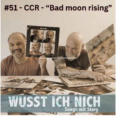 CCR - Bad moon rising CCR - Bad moon rising