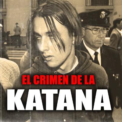 El crimen de la Katana   el hijo que desató la masacre más brutal de España