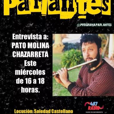 Programa PARLANTES - Entrevista a Pato Molina. 01 09 21