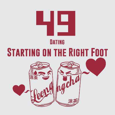 49/ Dating - Starting on the Right Foot
