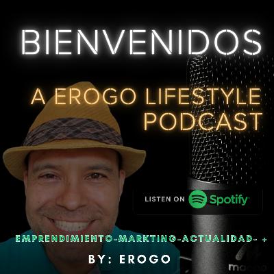 INTRO AL PODCAST DE EROGO