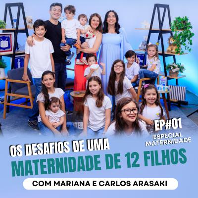 Os desafios de uma maternidade de 12 filhos com Mariana e Carlos - Ïnterioriza Especial Maternidade