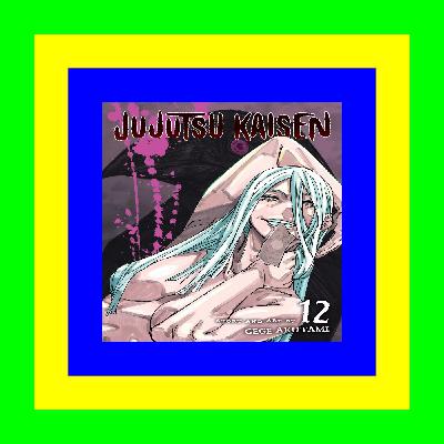 [Pdf]$$ Jujutsu Kaisen  Vol. 12 The Shibuya Incident - Summon eBook Collection