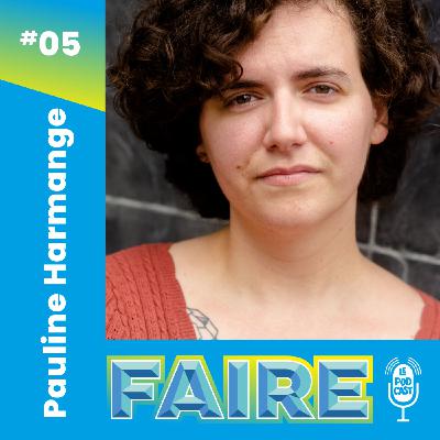 #5 - Pauline Harmange : faire un roman