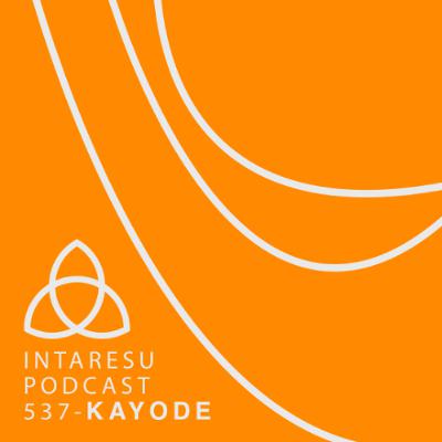 Intaresu Podcast 537 - Kayode