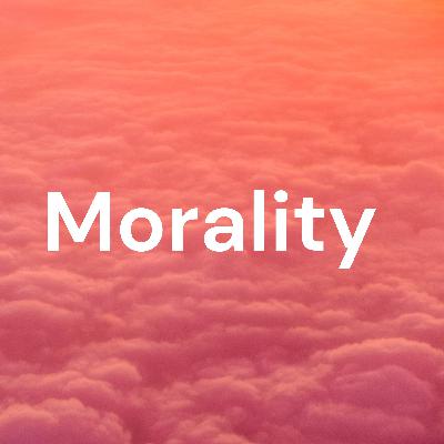 Chapter #11 Morality