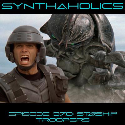 Episode 370: Starship Troopers