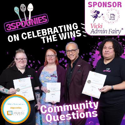 3Spoonies on Celebrating the Wins: Community Questions