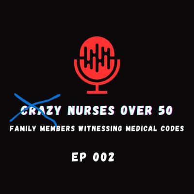 Family Member Witnessing Medical Codes_ A Nurse's Evolving View Family Member Witnessing Medical Codes_ A Nurse's Evolving View