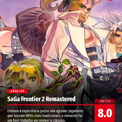 Análise: SaGa Frontier 2 Remastered: um RPG atípico e não tão amigável retorna em boa forma