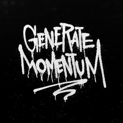 142 - Generate Momentum 142 - Generate Momentum