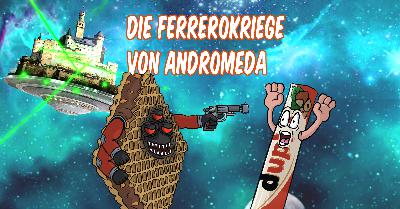 Die Ferrerokriege von Andromeda Die Ferrerokriege von Andromeda