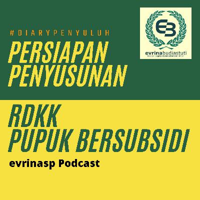 #DiaryPenyuluh Eps 7 : Persiapan Penyusunan RDKK Pupuk Bersubsidi