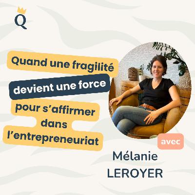 Oser et s’autoriser : le parcours inspirant de Mélanie, coach pour femmes hypersensibles