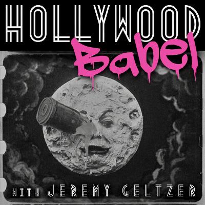 Hollywood Babel: Ep. 8 - Georges Melies le Film Fantistique