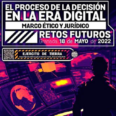El proceso de la decisión en la era digital. Marco ético y Jurídico. Panel 1 "Posibilidades de empleo de la IA"