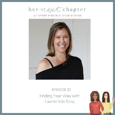 Finding Your Way with Lauren VanScoy Finding Your Way with Lauren VanScoy
