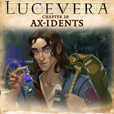LUCEVERA Chapter 28: "Ax-idents" - Renaissance Fantasy Tabletop RPG Campaign