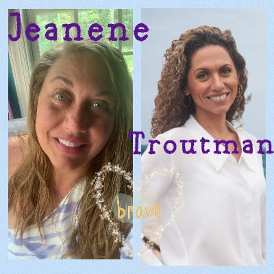 Meet The Incredibly Determined Jeanene Troutman!