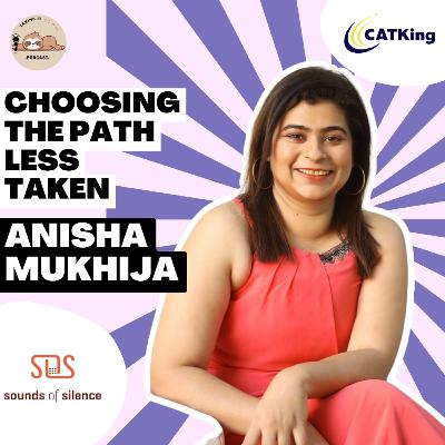 Taking it Slow with Anisha Mukhija! (Director - Catking, Co Founder - Sounds of Silence)