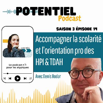 Accompagner la scolarité et l'orientation professionnelles des HPI & TDAH