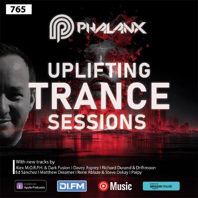 Uplifting Trance Sessions EP. 765 with DJ Phalanx 📢 (Trance Podcast)
