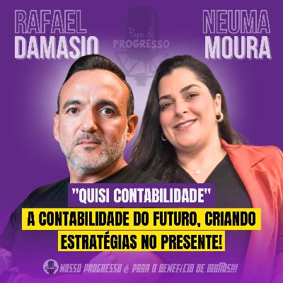 NEUMA MOURA E RAFAEL DAMASIO EM UM VERDADEIRO PAPO DE PROGRESSO! QUISI CONTABILIDADE! NEUMA MOURA E RAFAEL DAMASIO EM UM VERDADEIRO PAPO DE PROGRESSO! QUISI CONTABILIDADE!