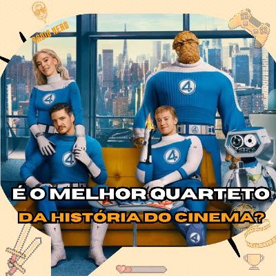 QUARTETO FANTÁSTICO: PRIMEIROS PASSOS - GRANDE ACERTO DA MARVEL, MAS... análise[SEM E COM SPOILERS] |EP.178