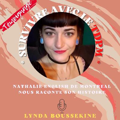 #4 - Témoignage - Survivre avec le TDPM